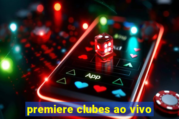 premiere clubes ao vivo